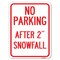 Signmission No Parking-After 2 Snowfall Heavy-Gauge Aluminum Rust Proof Parking Sign, 18" x 24", A-1824-23816 A-1824-23816 - alternate 1